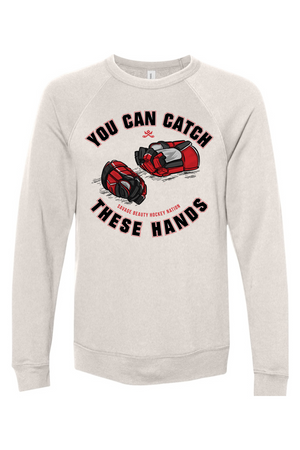 Catch Hands Unisex Sweatshirt