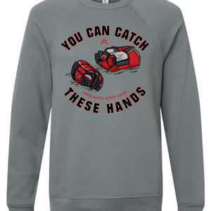 Catch Hands Unisex Sweatshirt